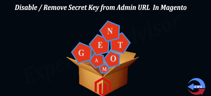 Disable / Remove Secret Key from Admin URL In Magento