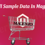 Install Sample Data In Magento
