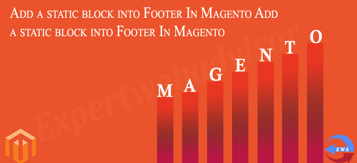 Add a static block into Footer In Magento