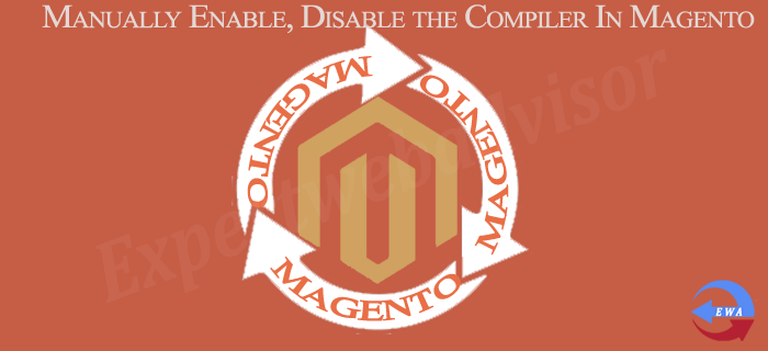 Manually Enable, Disable the Compiler In Magento