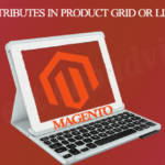 Add custom attributes in product grid or listing page in Magento