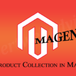 Product Collection in Magento