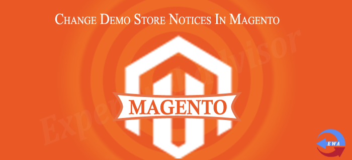 Change Demo Store Notices In Magento