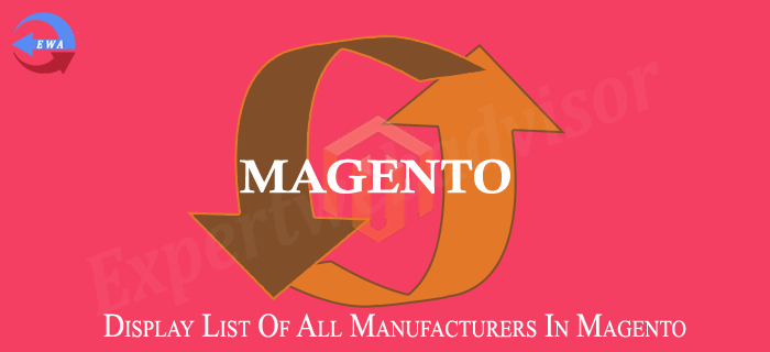 Display List Of All Manufacturers In Magento