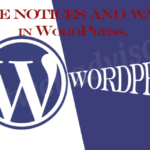 Disable notices and warnings In WordPress.