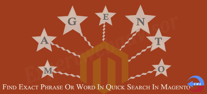 Find Exact Phrase Or Word In Quick Search In Magento