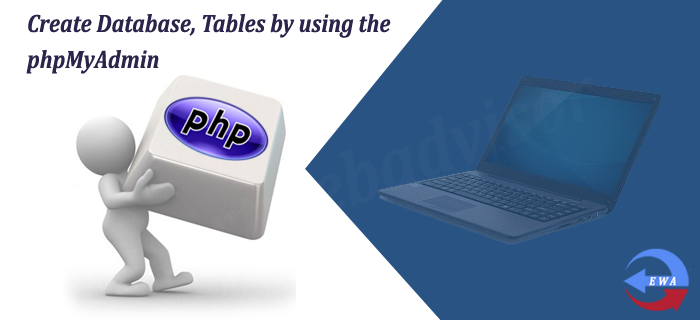 Create Database, Tables by using the phpMyAdmin