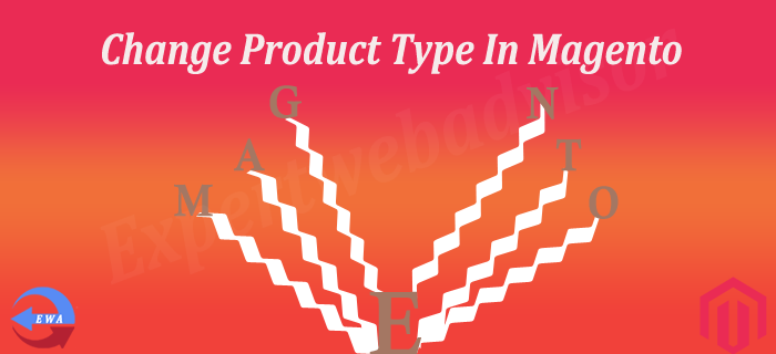 Change Product Type In Magento