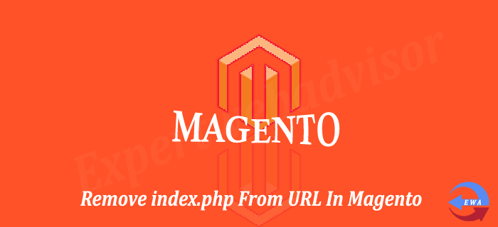 Remove index.php From URL In Magento