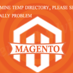 Could not determine temp directory, please specify a cache_dir manually problem in Magento