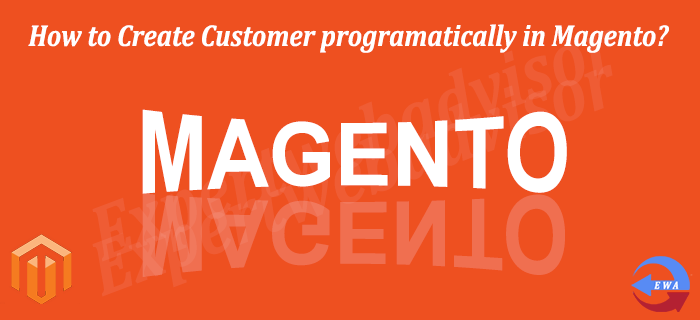 How to Create Customer programatically in Magento