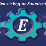 List of Top Search Engine Submission Websites