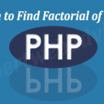 PHP Program to Find Factorial of a Number
