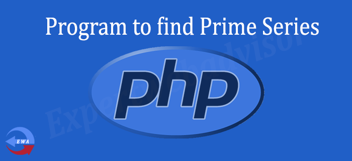 PHP Program to Find Prime Series