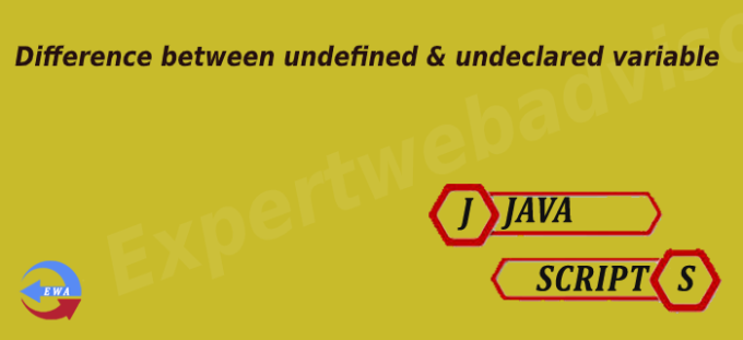 What is difference between undefined & undeclared variable in JavaScript?