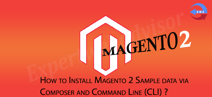 How to Install Magento 2 Sample data via Composer and Command Line (CLI) ?