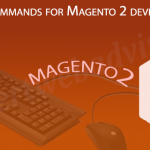 Useful commands for Magento 2 development