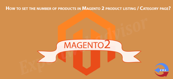 How to set the number of products in Magento 2 product listing / Category page?